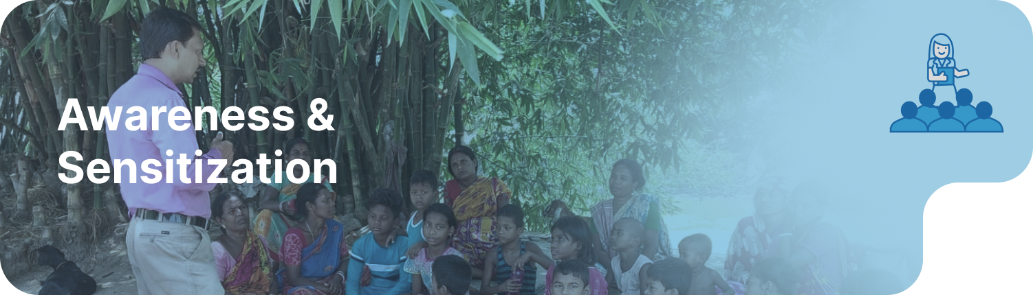 Awareness & <br>Sensitization